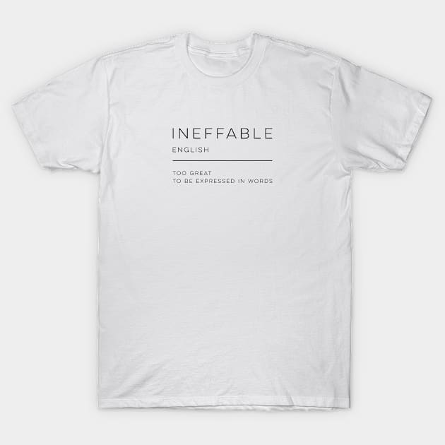 Ineffable Definition T-Shirt by wisemagpie